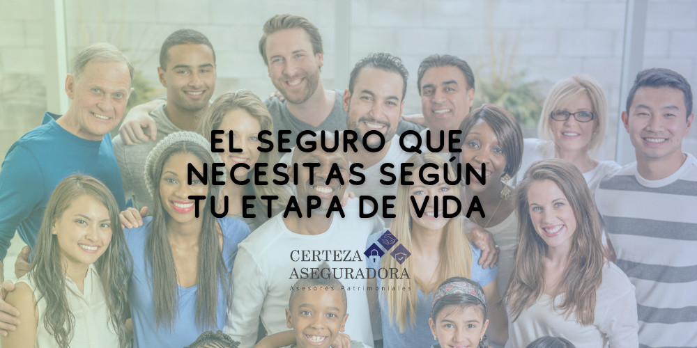 ¿Qué seguro necesitas realmente según tu etapa de vida?