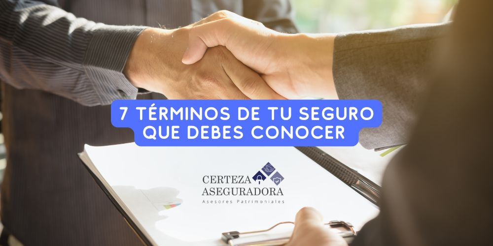 7 Términos de tu Seguro que Debes Conocer