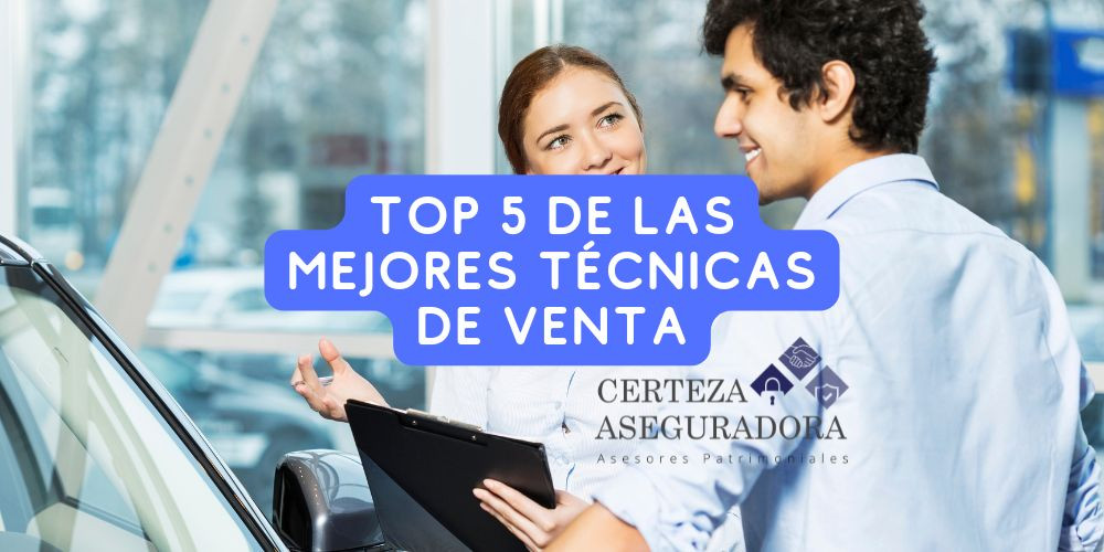 Top 5 de las Mejores Técnicas de Venta de los Últimos 50 Años (y Cómo Usarlas Hoy)