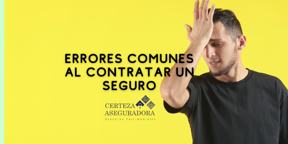 5 errores comunes al contratar un seguro (y cómo evitarlos)