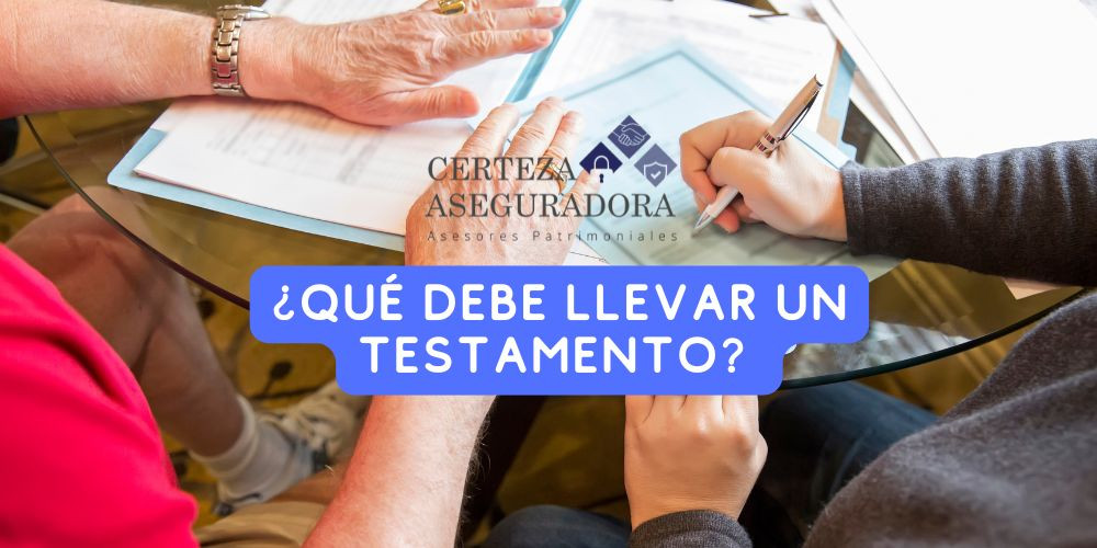 ¿Qué Debe Llevar un Testamento?