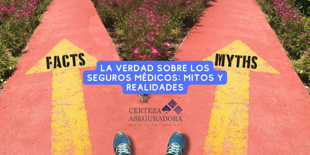 La verdad sobre los seguros médicos: mitos y realidades