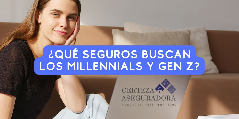 ¿Qué Seguros Prefieren los Millennials y Gen Z? (Y Por Qué Son Esenciales)