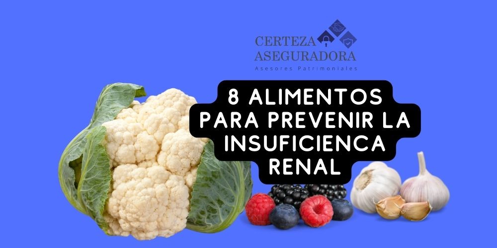 8 Alimentos para Evitar la Insuficiencia Renal