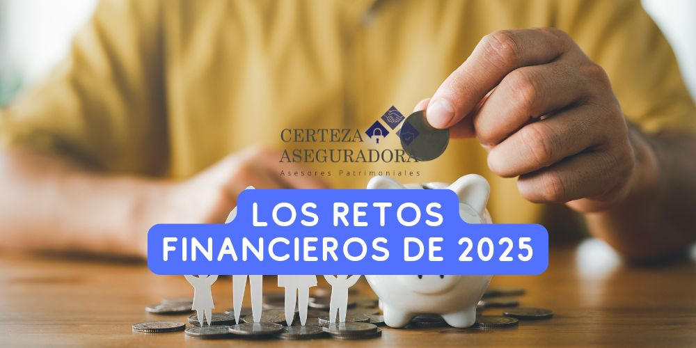 Los Retos Financieros de 2025: ¿Estamos Preparados?