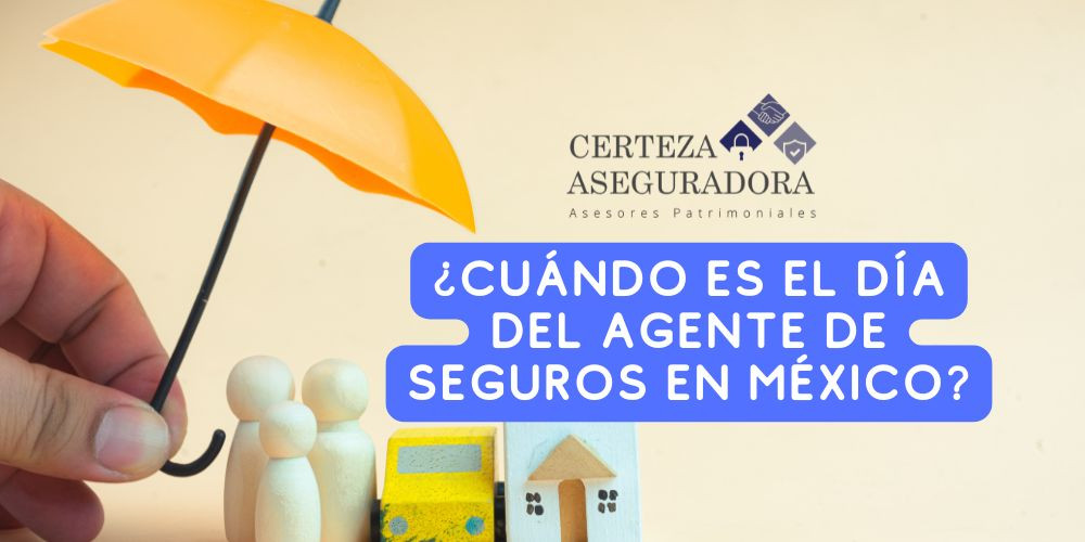 ¿Cuándo es el Día del Agente de Seguros en México?